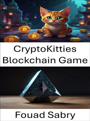 cover image of CryptoKitties Blockchain Game